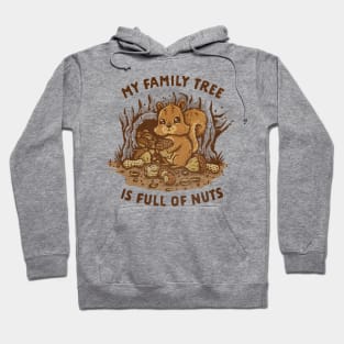 My Family Tree is Full of Nuts Hoodie